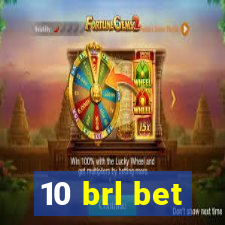 10 brl bet